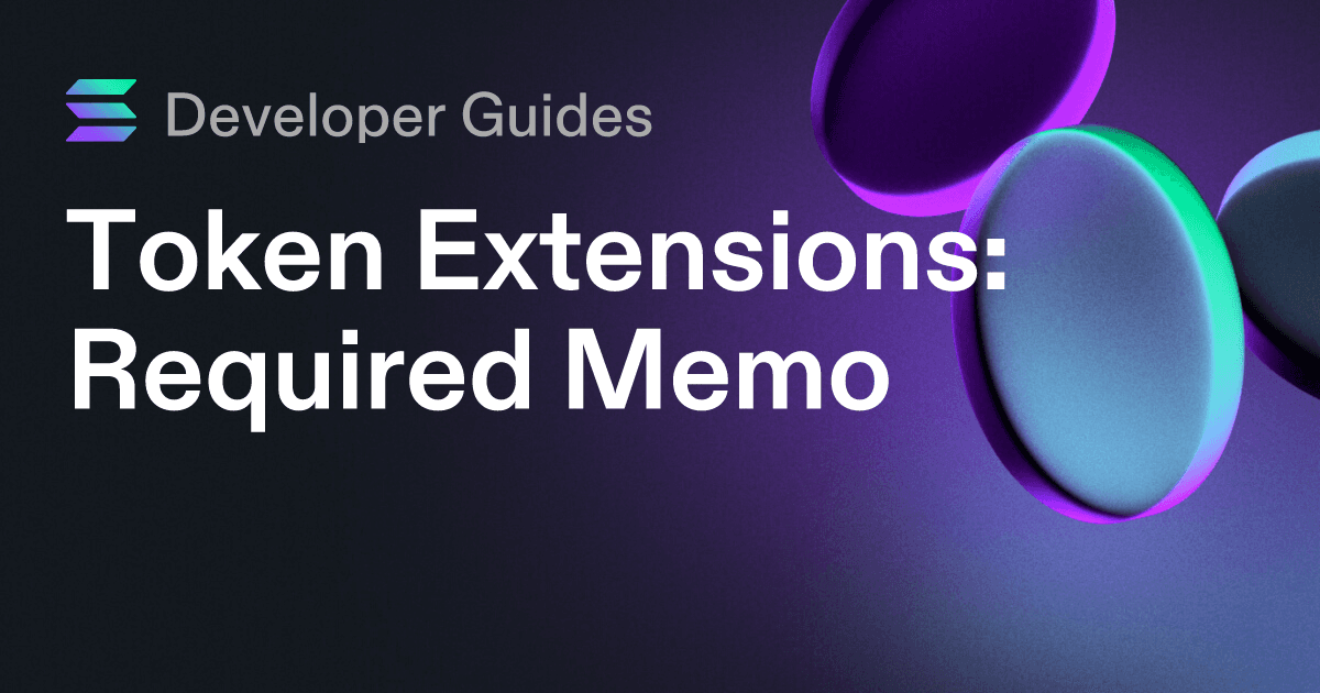 How to use the Required Memo token extension